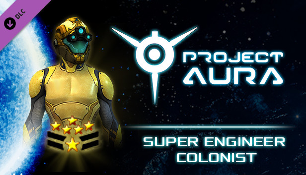 Project Aura - Super Engineer Colonist Steam capsule image