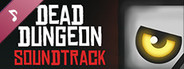 Dead Dungeon - Soundtrack + Art
