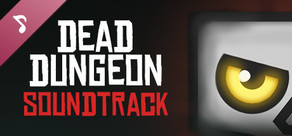 Dead Dungeon - Soundtrack + Art