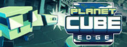 Planet Cube: Edge