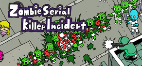 Zombie Serial Killer Incident
