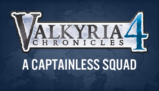 Valkyria Chronicles 4 - A Captainless Squad Steam capsule image