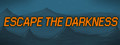 Escape the Darkness