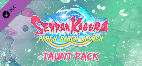 SENRAN KAGURA Peach Beach Splash - Taunt Pack header