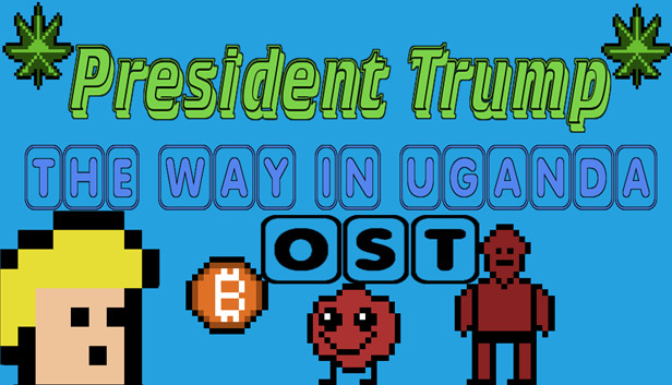 President Trump The Way In Uganda - OST Steam capsule image