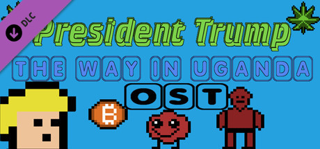 President Trump The Way In Uganda - OST Steam header image