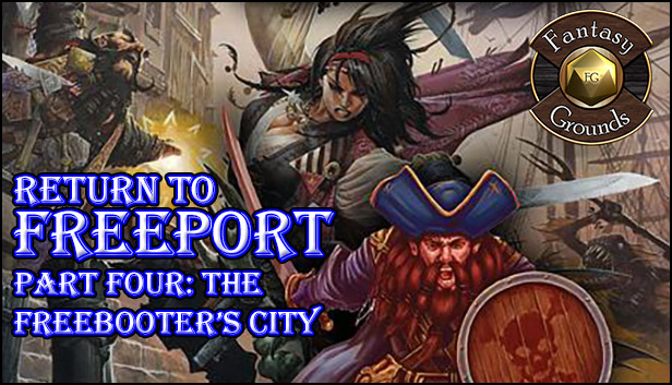 Fantasy Grounds - Return to Freeport: Part 4 The Freebooters City (PFRPG) Steam capsule image