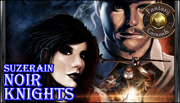 Fantasy Grounds - Suzerain: Noir Knights (Savage Worlds) Steam capsule image