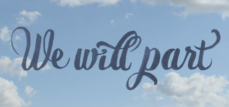 We Will Part header image