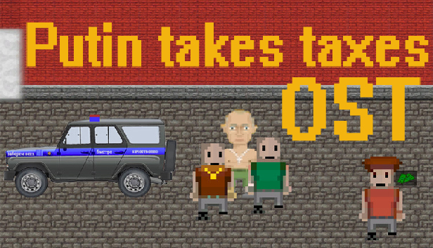 Putin takes taxes - OST Steam capsule image