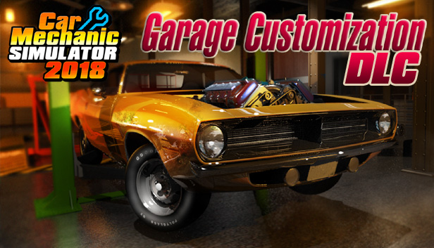 Car Mechanic Simulator 2018 - Garage Customization DLC on Steam
