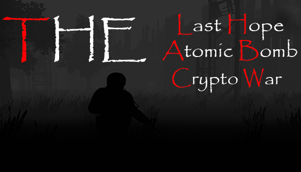 The Last Hope: Atomic Bomb - Crypto War thumbnail