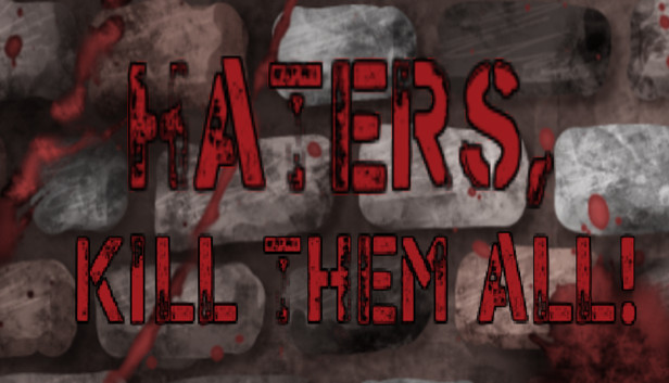 Haters, kill them all! Steam capsule image