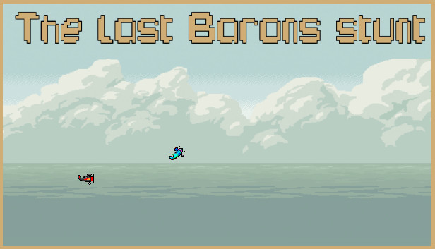 The last Baron's stunt