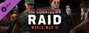 RAID: World War II – The Countdown Raid