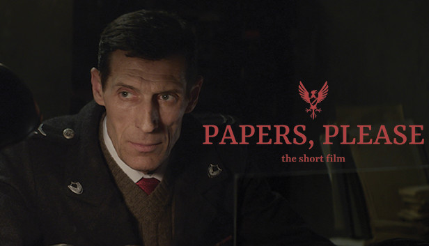 Papers, Please - The Short Film on Steam