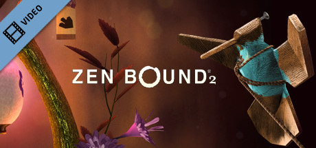 Zen Bound 2 Trailer