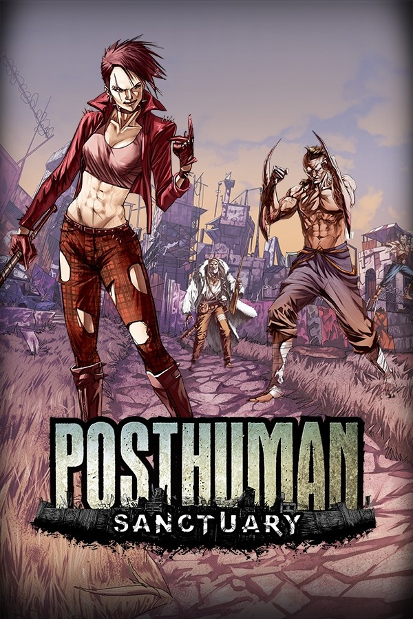 Posthuman: Sanctuary