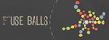 Fuse Balls
