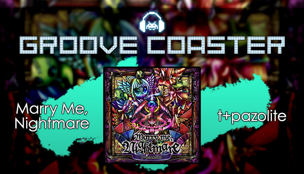 Groove Coaster - Marry me,Nightmare Steam capsule image