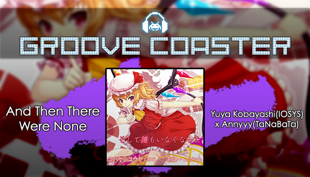 Groove Coaster - And Then There Were None Steam capsule image