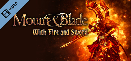 Mount and Blade - With Fire and Sword Trailer