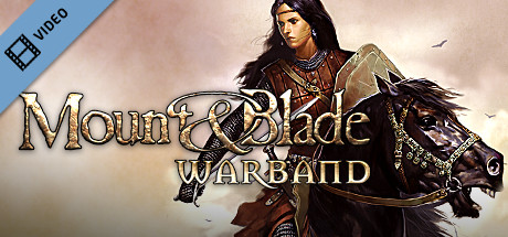 Mount and Blade - Warband Trailer