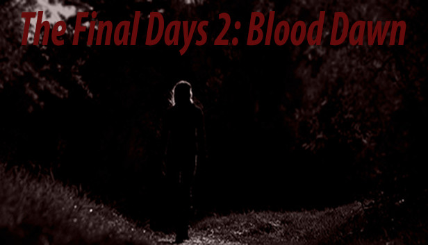 The Final Days: Blood Dawn Steam capsule image