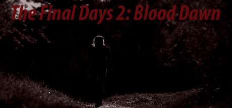 The Final Days: Blood Dawn header