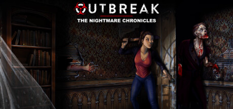 Outbreak The Nightmare Chronicles Build 5215888