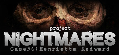 Project Nightmares Case 36: Henrietta Kedward Cover Image