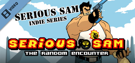 Serious Sam Random Encounter Launch Trailer