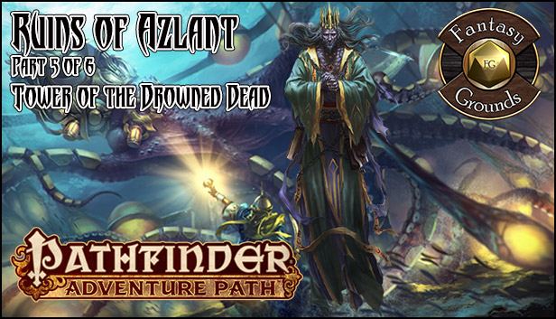 Fantasy Grounds - Pathfinder RPG - Ruins of Azlant AP 5: Tower of the Drowned Dead (PFRPG) Steam capsule image