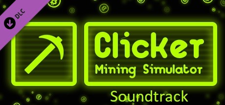 Clicker: Mining Simulator - Soundtrack Steam header image