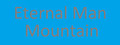 Eternal Man: Mountain