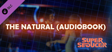 Super Seducer - The Natural (Audiobook) header