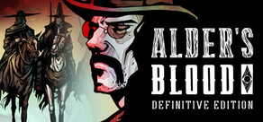 Alder's Blood: Definitive Edition