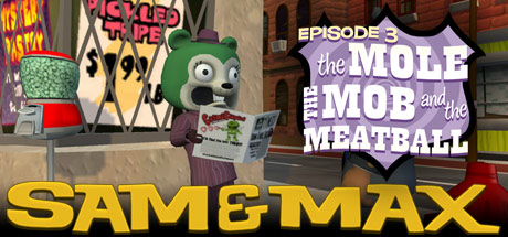 Sam & Max 103: The Mole, the Mob and the Meatball