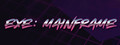 EXE: Mainframe
