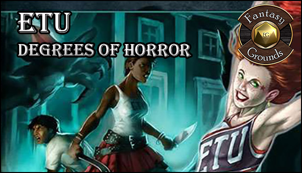 Fantasy Grounds - ETU: Degrees of Horror (Savage Worlds) Steam capsule image