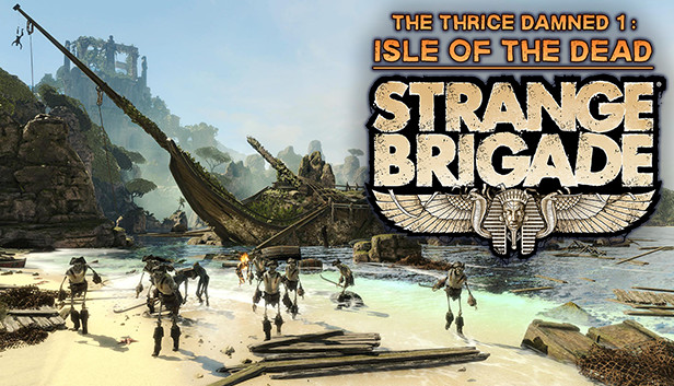Strange Brigade - The Thrice Damned 1: Isle of the Dead Steam capsule image