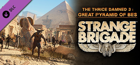 Strange Brigade - The Thrice Damned 3: Great Pyramid of Bes header