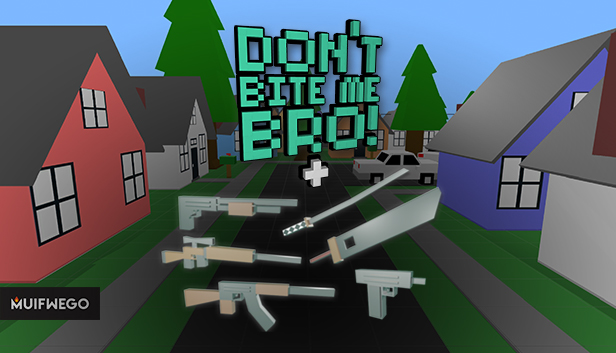 Don't Bite Me Bro! - Weapon Pack 1 Steam capsule image