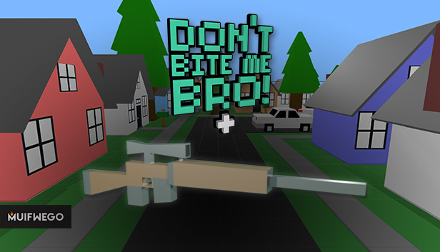 Don't Bite Me Bro! - Rifle Steam capsule image