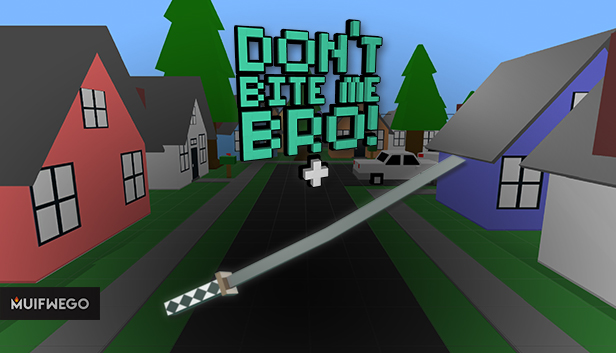 Don't Bite Me Bro! - Katana Steam capsule image