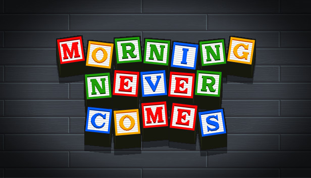 Morning Never Comes Steam capsule image