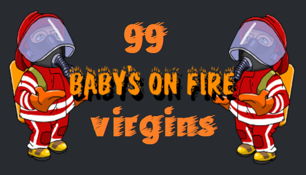 Baby's on fire: 99 virgins Steam capsule image
