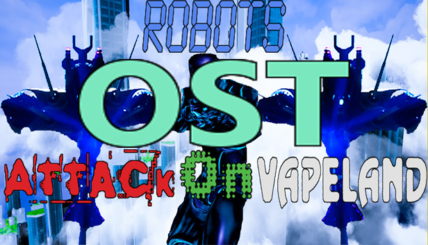 Robots Attack On Vapeland - OST Steam capsule image