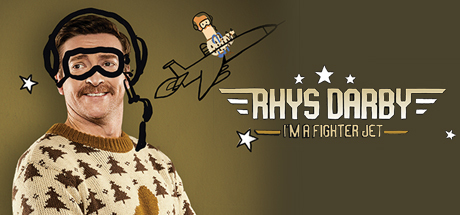 Rhys Darby: I'm A Fighter Jet header image