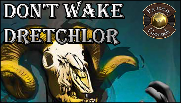 Fantasy Grounds - Don't Wake Dretchlor (5E) Steam capsule image